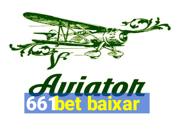 661bet baixar